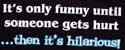 funny till it hurts.jpg